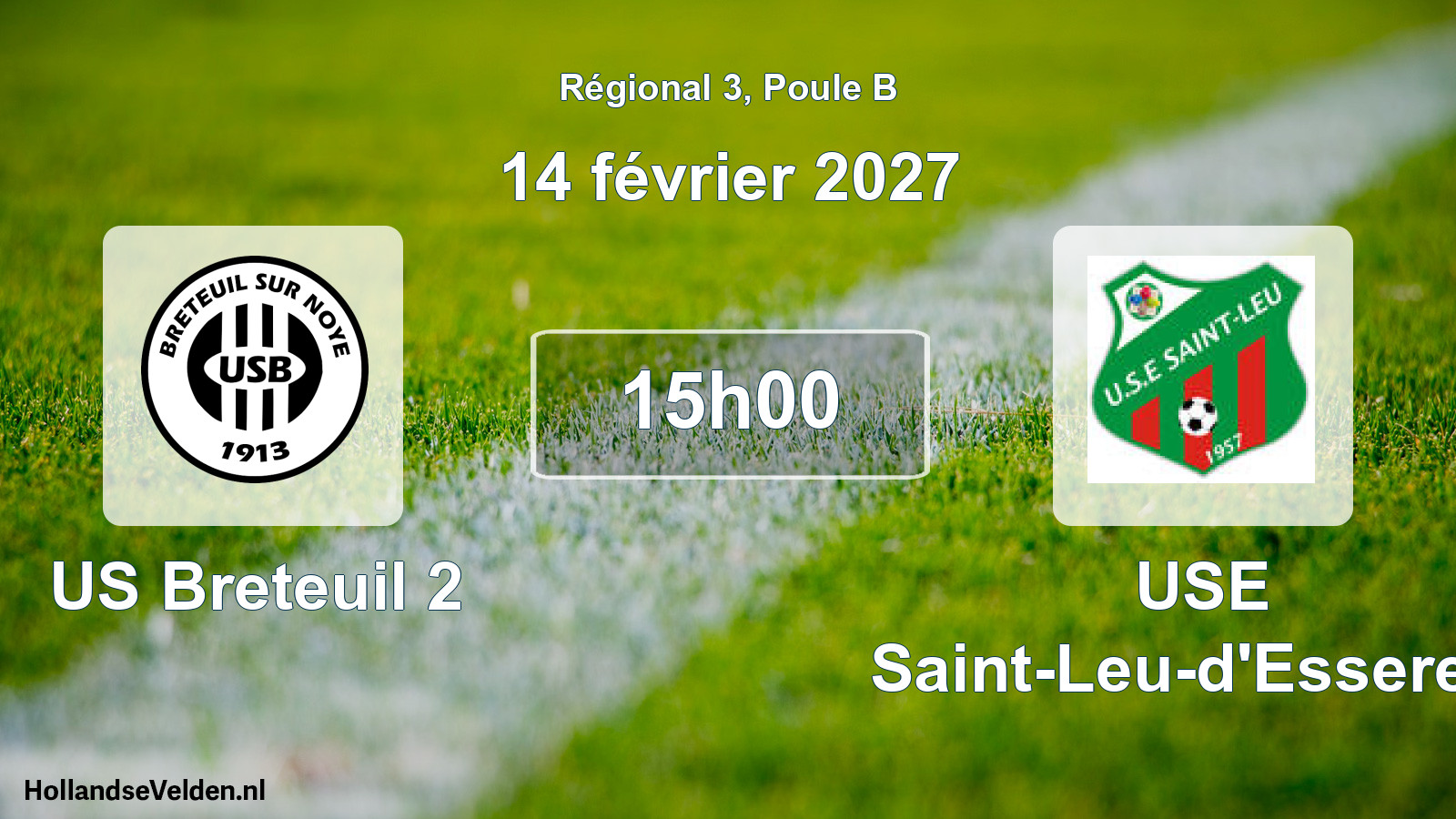 Scheduled Match: US Breteuil 2 - USE Saint-Leu-d'Esserent (14 February 2027)