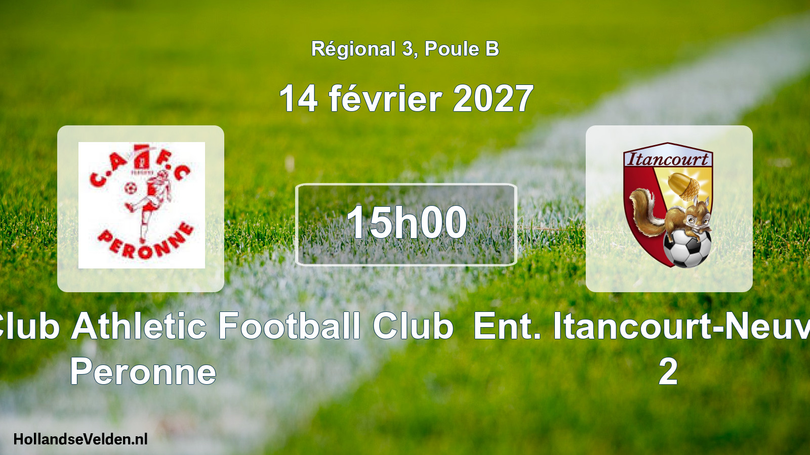 Scheduled Match: Entente Club Athletic Football Club Peronne - Ent. Itancourt-Neuville 2 (14 February 2027)