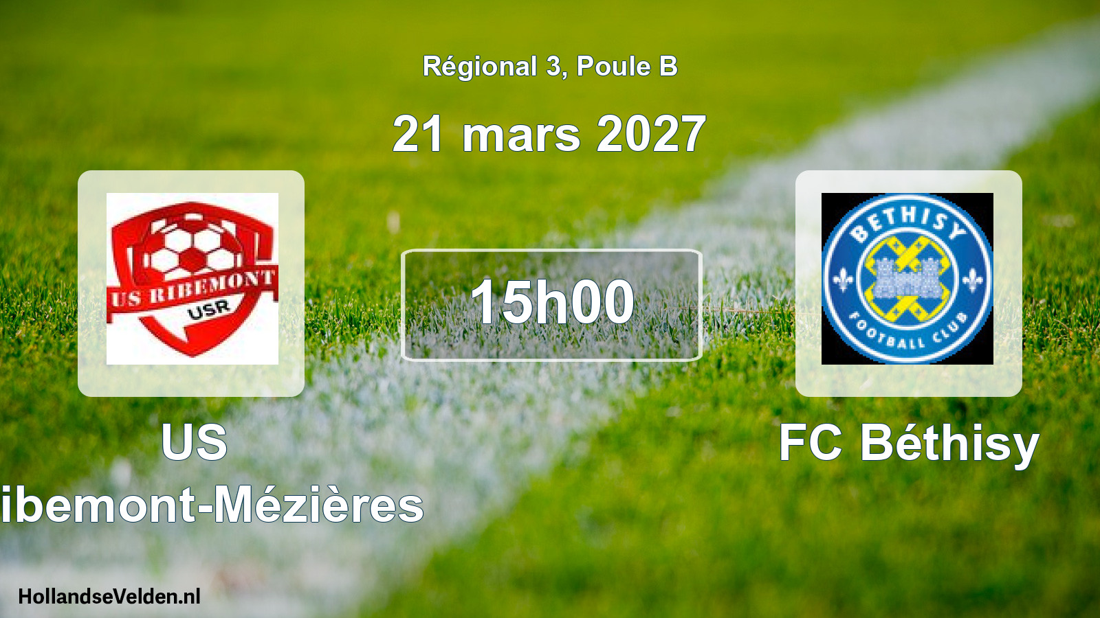 Scheduled Match: US Ribemont-Mézières - FC Béthisy (21 March 2027)