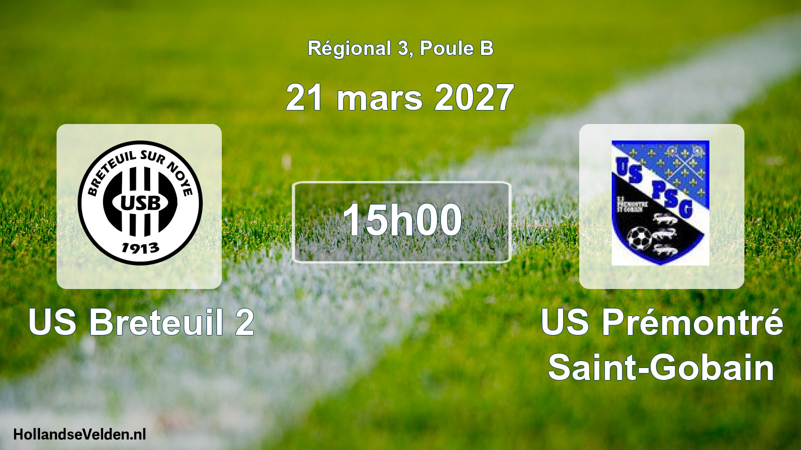 Geplande wedstrijd: US Breteuil 2 - US Prémontré Saint-Gobain (21 maart 2027)