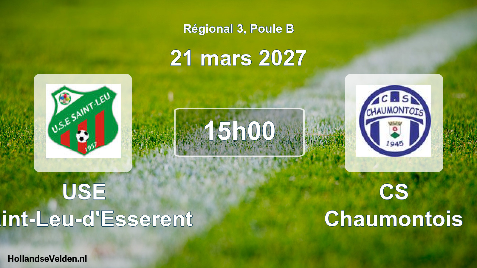 Scheduled Match: USE Saint-Leu-d'Esserent - CS Chaumontois (21 March 2027)