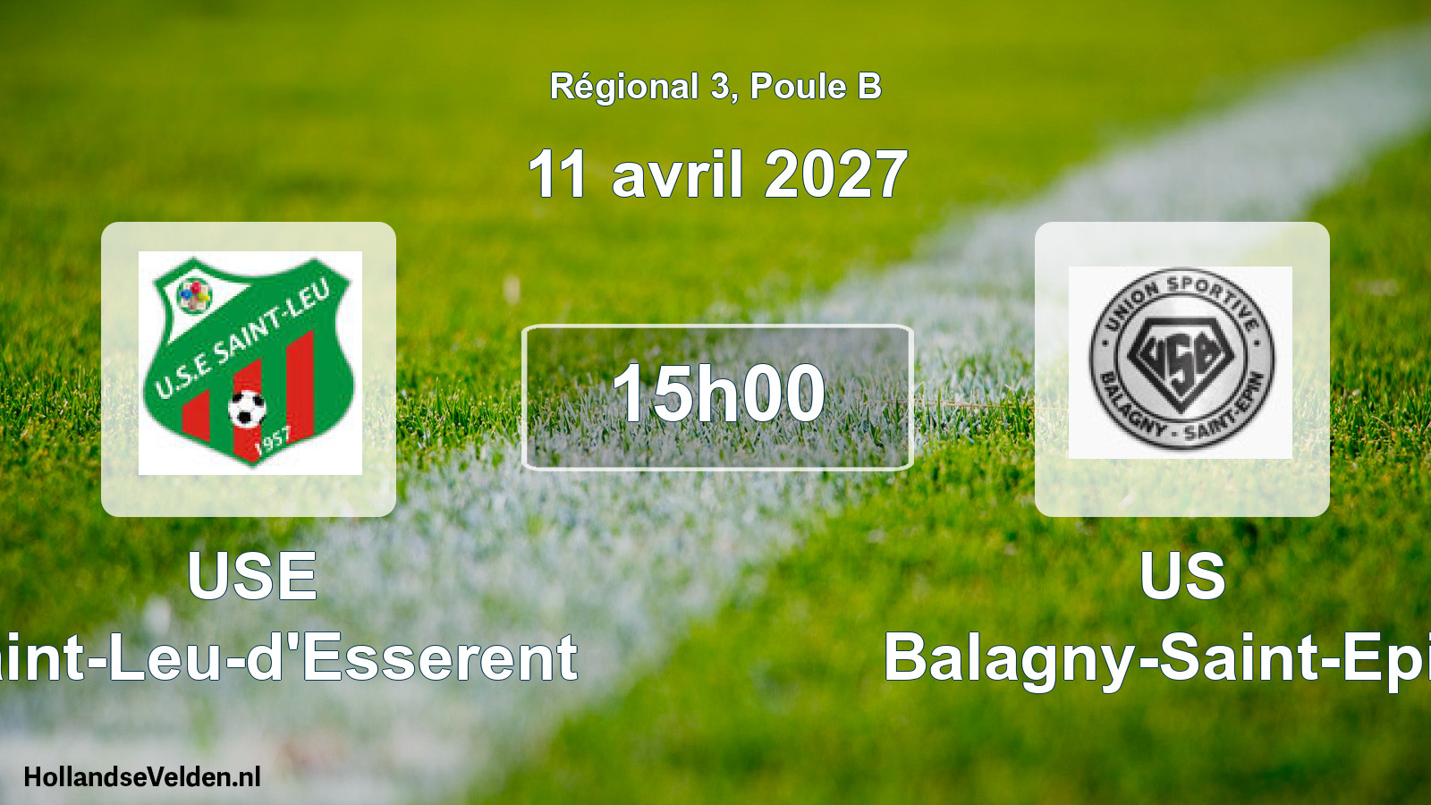 Scheduled Match: USE Saint-Leu-d'Esserent - US Balagny-Saint-Epin (11 April 2027)