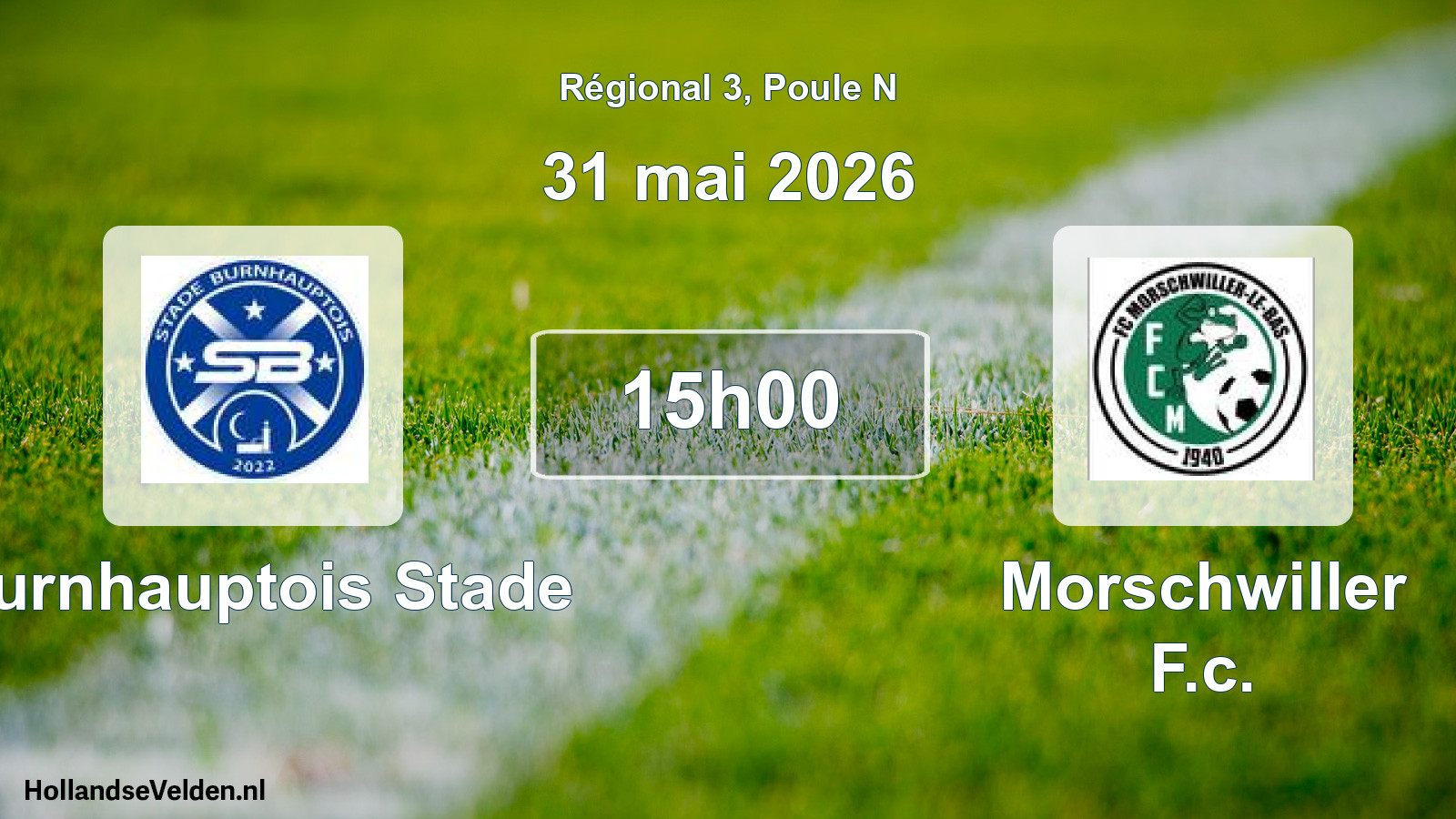 Geplande wedstrijd: Burnhauptois Stade - Morschwiller F.c. (31 mai 2026)