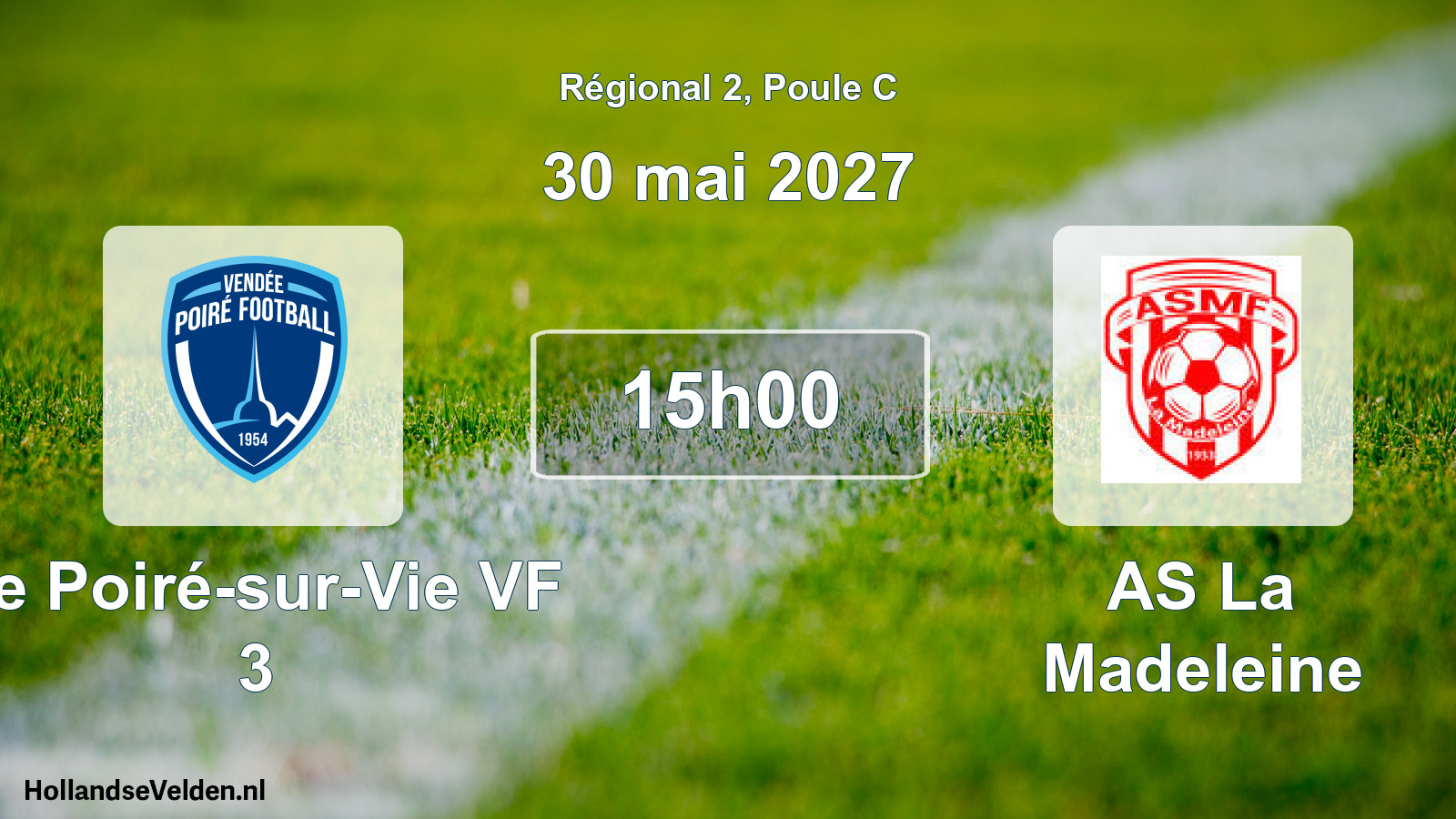 Scheduled Match: Le Poiré-sur-Vie VF 3 - AS La Madeleine (30 May 2027)