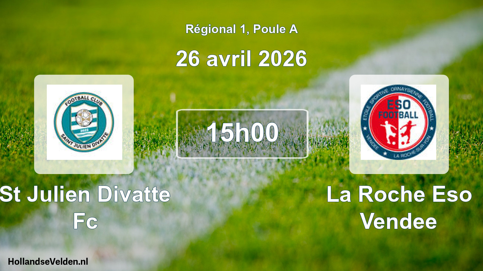 Geplande wedstrijd: St Julien Divatte Fc - La Roche Eso Vendee (26 avril 2026)