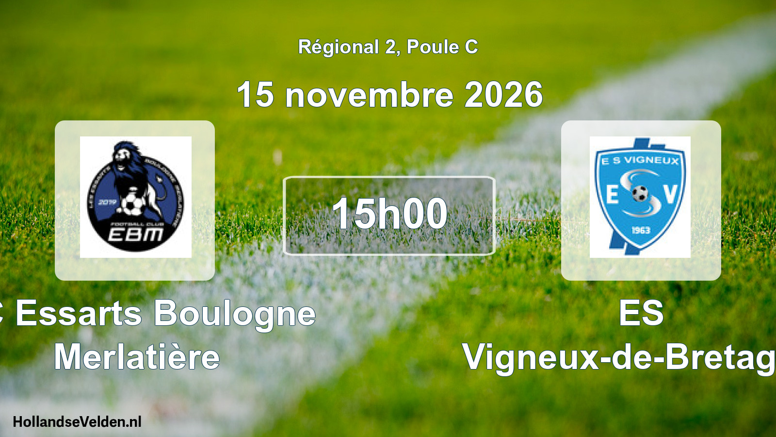 Scheduled Match: FC Essarts Boulogne Merlatière - ES Vigneux-de-Bretagne (15 November 2026)
