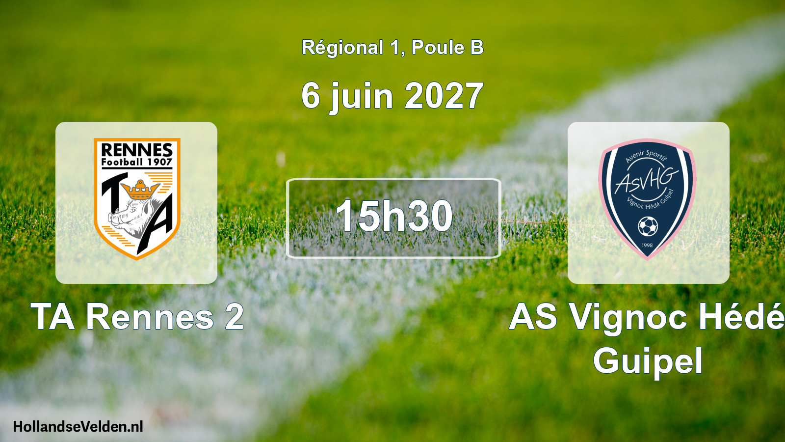 Geplande wedstrijd: TA Rennes 2 - AS Vignoc Hédé Guipel (6 juni 2027)