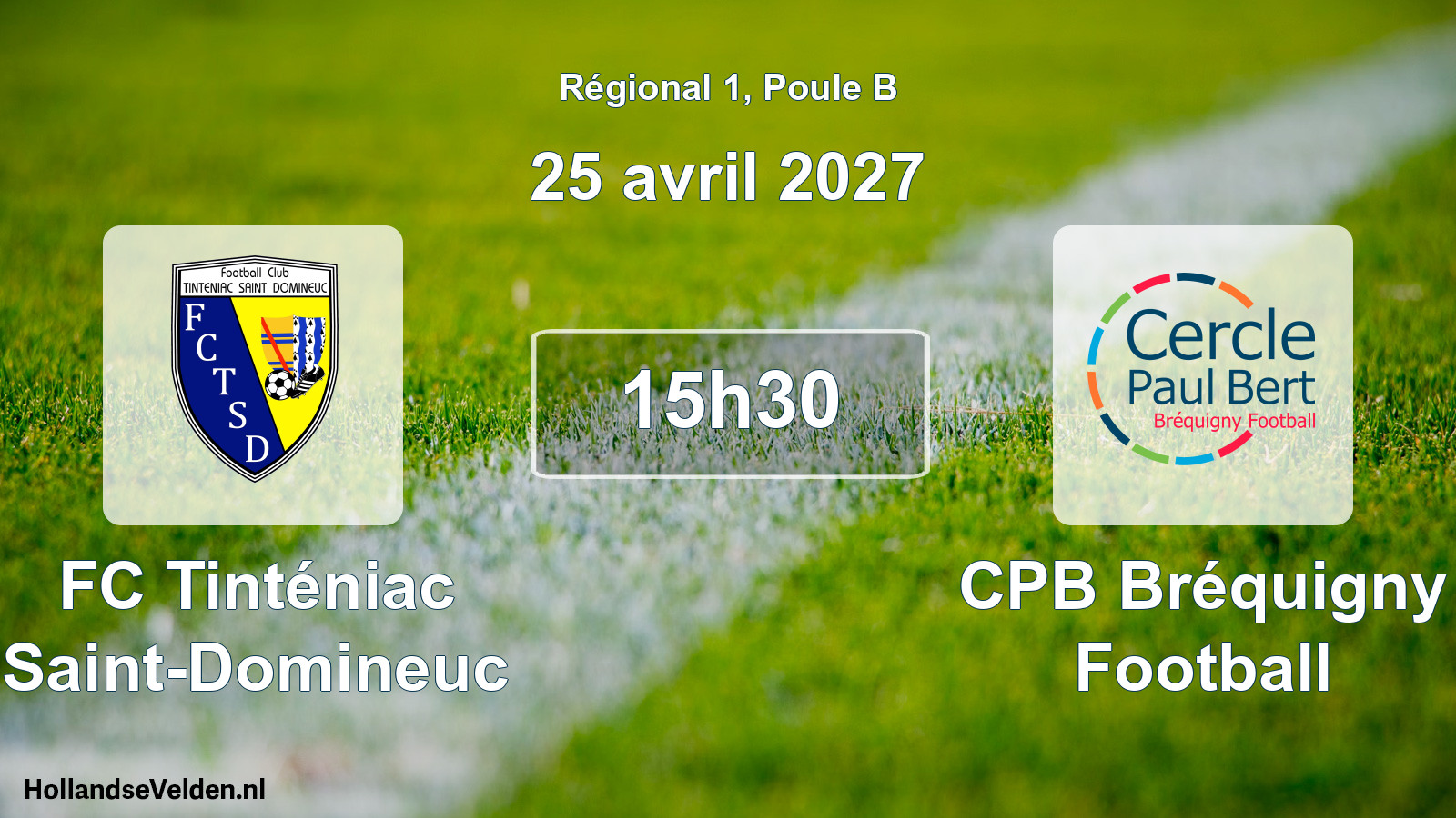 Scheduled Match: FC Tinténiac Saint-Domineuc - CPB Bréquigny Football (25 April 2027)