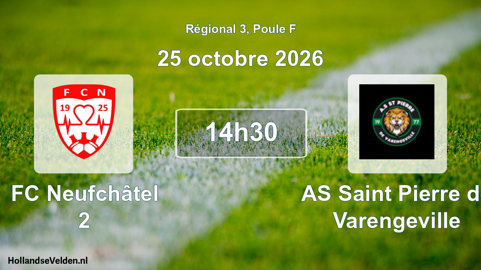 Match programmé: FC Neufchâtel 2 - AS Saint Pierre de Varengeville (25 octobre 2026)