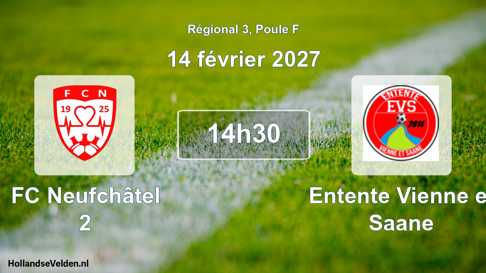 Match programmé: FC Neufchâtel 2 - Entente Vienne et Saane (14 février 2027)