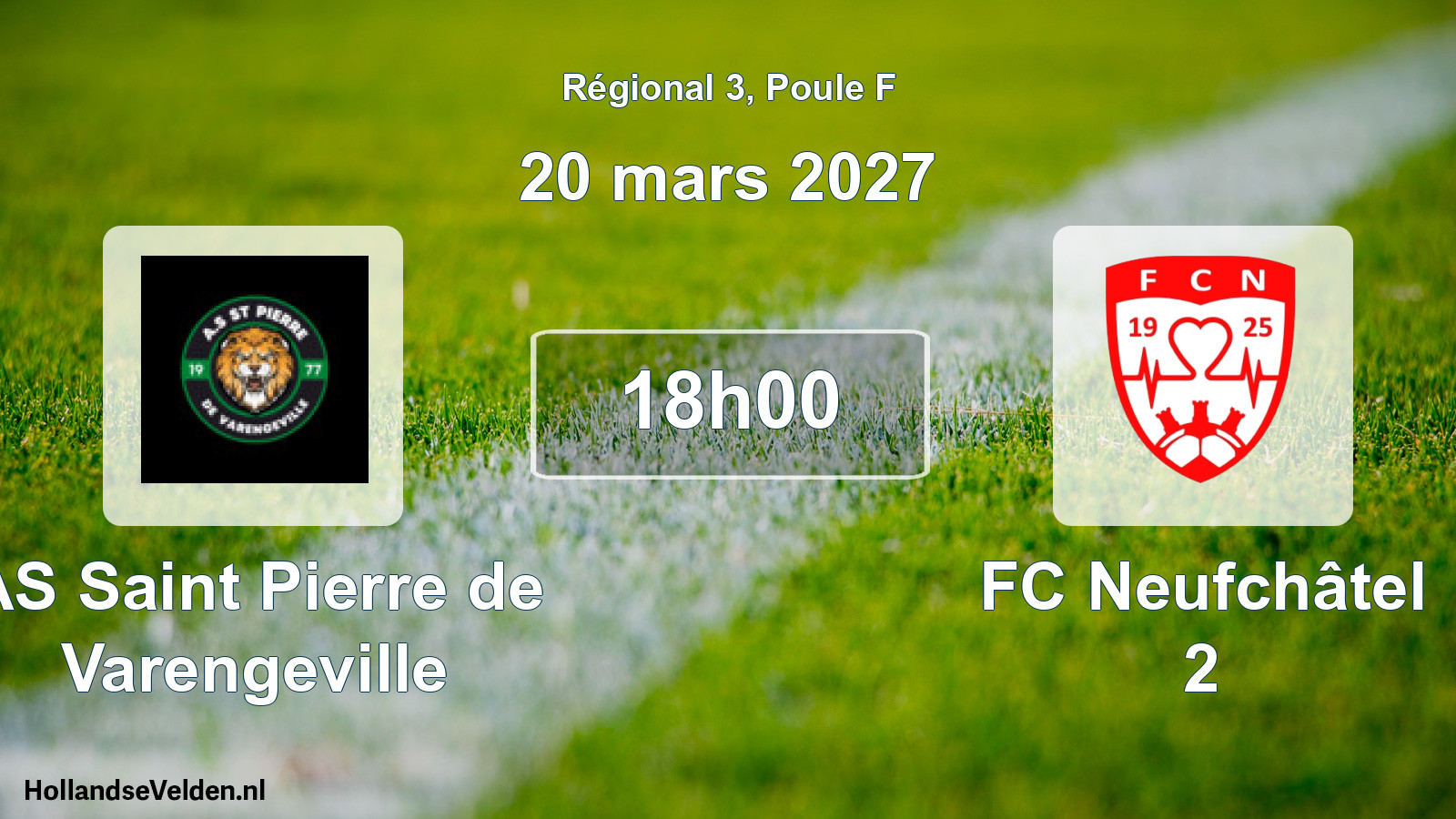 Match programmé: AS Saint Pierre de Varengeville - FC Neufchâtel 2 (20 mars 2027)