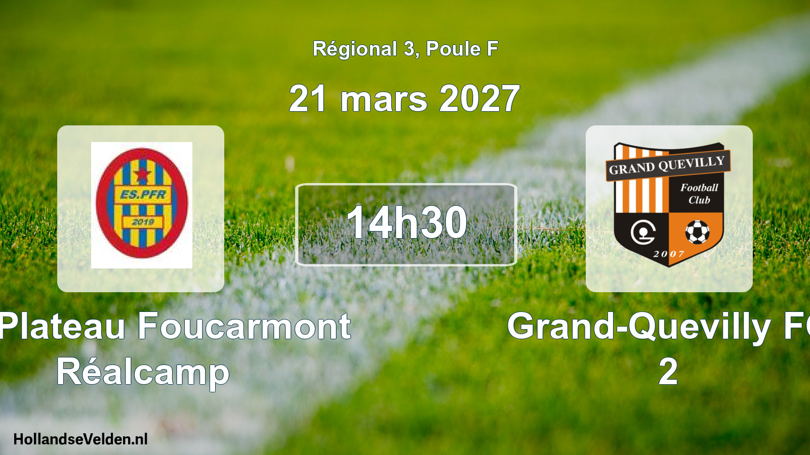 Scheduled Match: ES Plateau Foucarmont Réalcamp - Grand-Quevilly FC 2 (21 March 2027)
