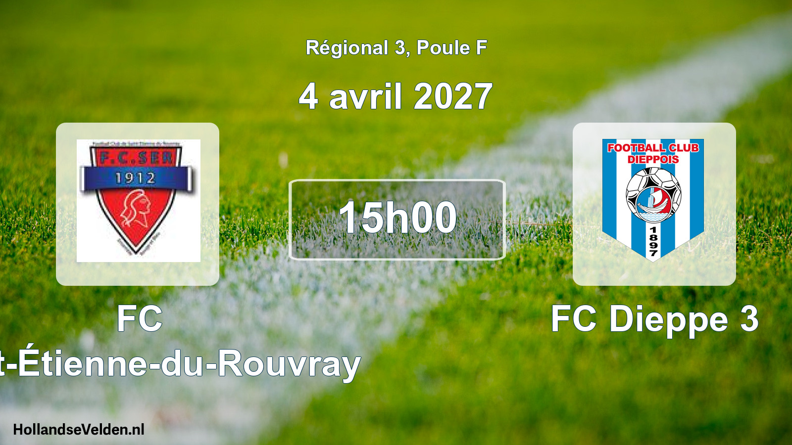 Scheduled Match: FC Saint-Étienne-du-Rouvray - FC Dieppe 3 (4 April 2027)