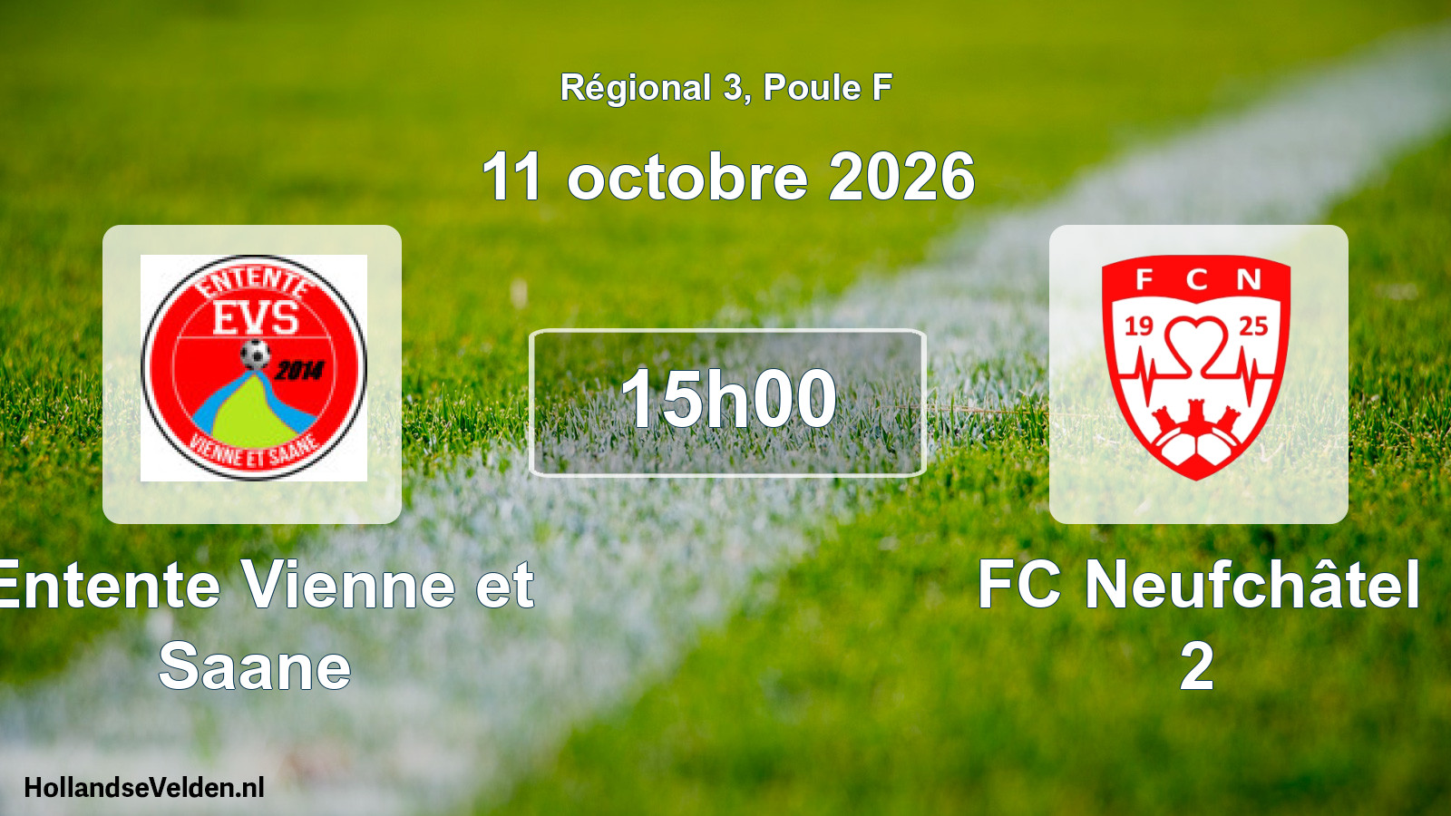 Scheduled Match: Entente Vienne et Saane - FC Neufchâtel 2 (11 October 2026)