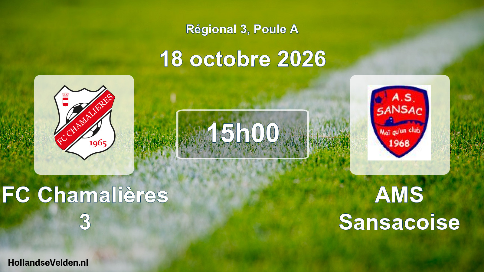Scheduled Match: FC Chamalières 3 - AMS Sansacoise (18 October 2026)