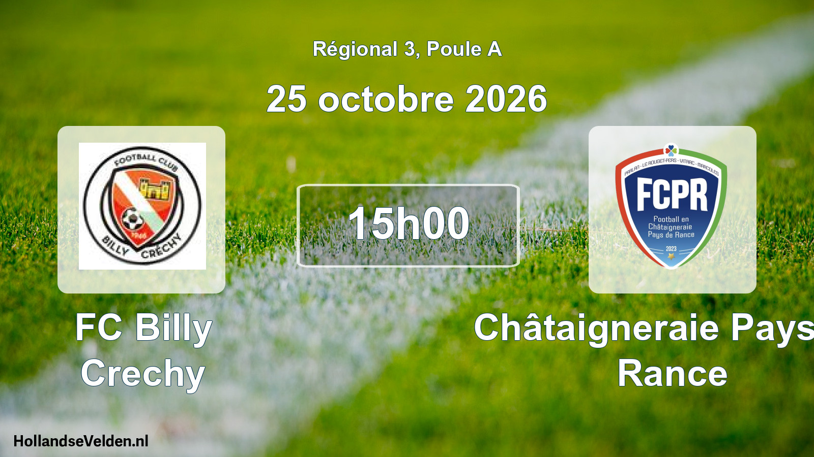Geplande wedstrijd: FC Billy Crechy - Châtaigneraie Pays de Rance (25 oktober 2026)