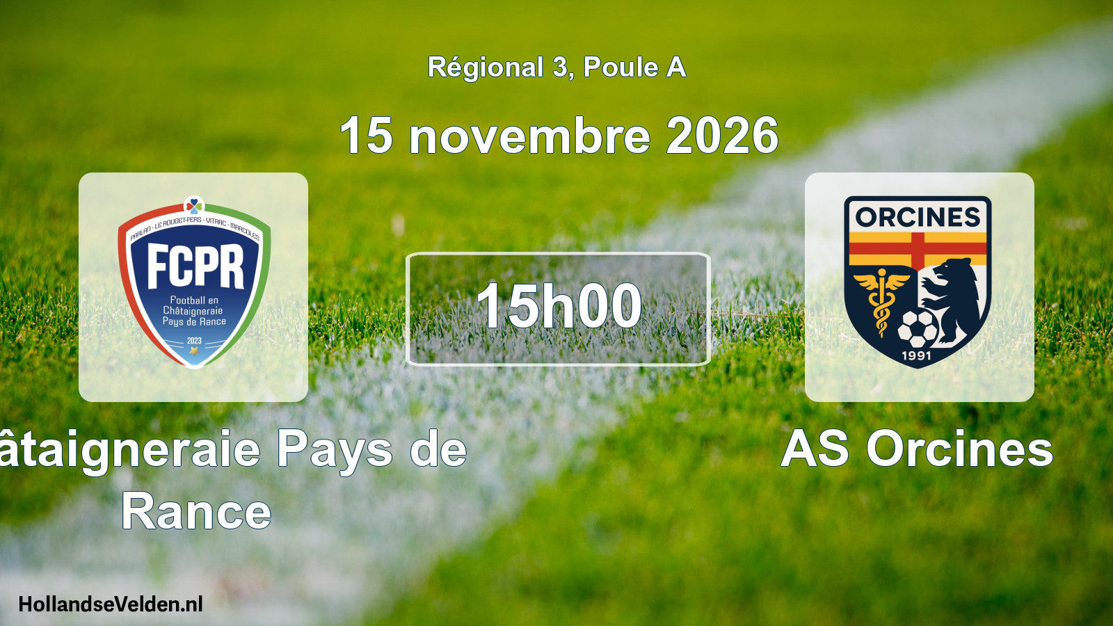 Scheduled Match: Châtaigneraie Pays de Rance - AS Orcines (15 November 2026)