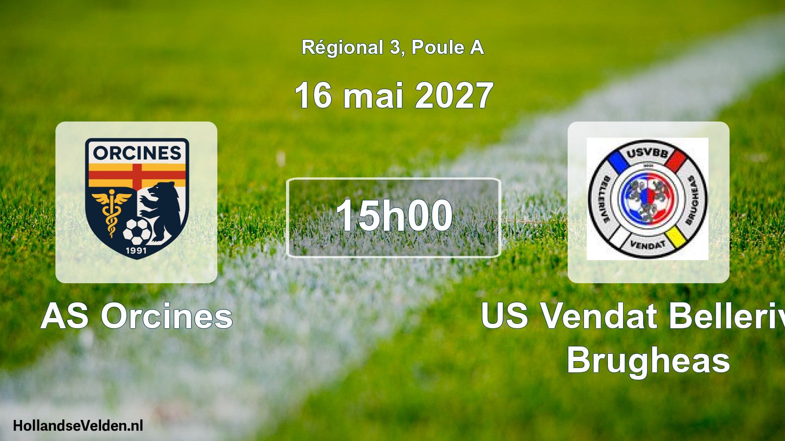 Scheduled Match: AS Orcines - US Vendat Bellerive Brugheas (16 May 2027)