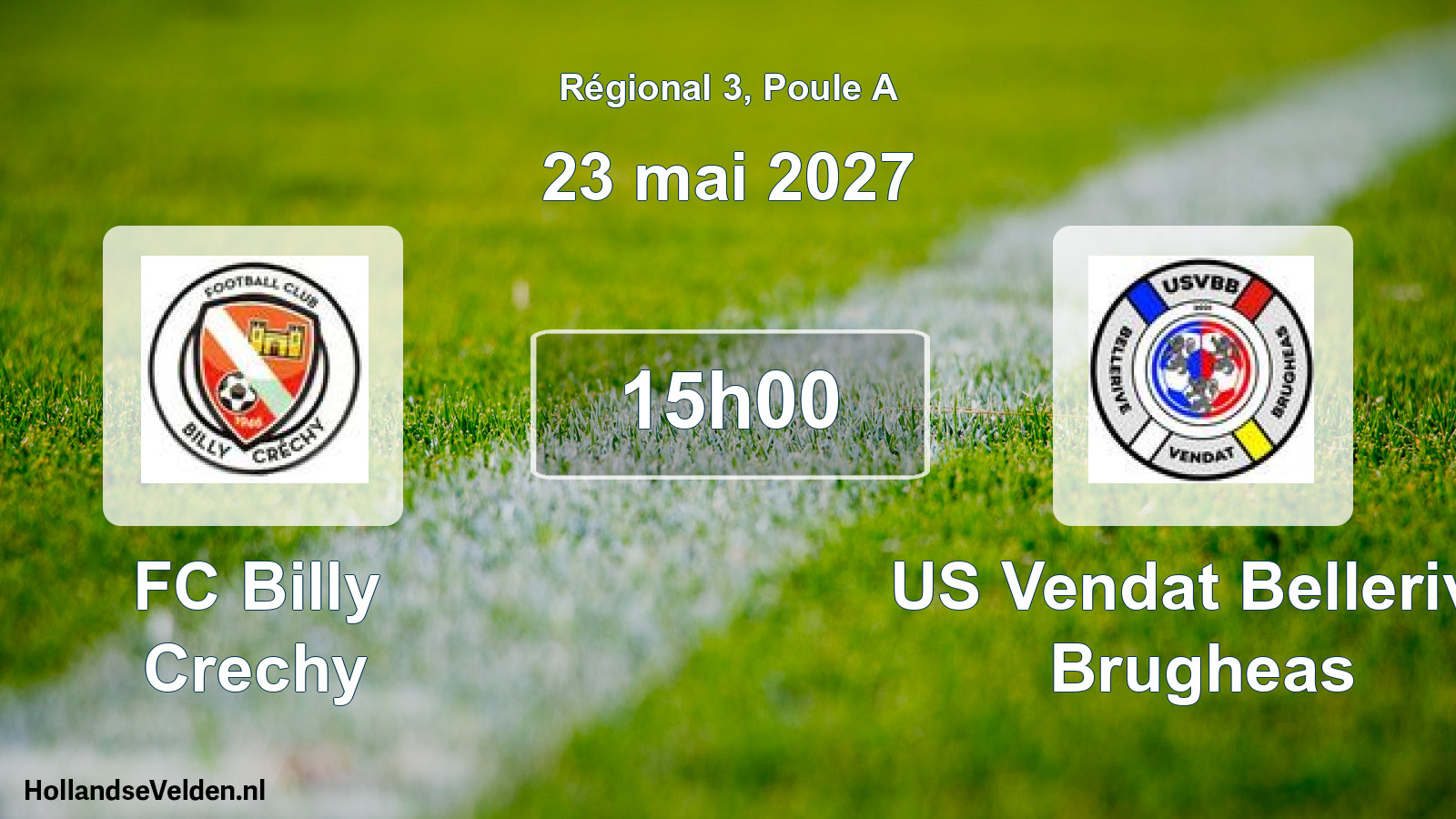 Scheduled Match: FC Billy Crechy - US Vendat Bellerive Brugheas (23 May 2027)