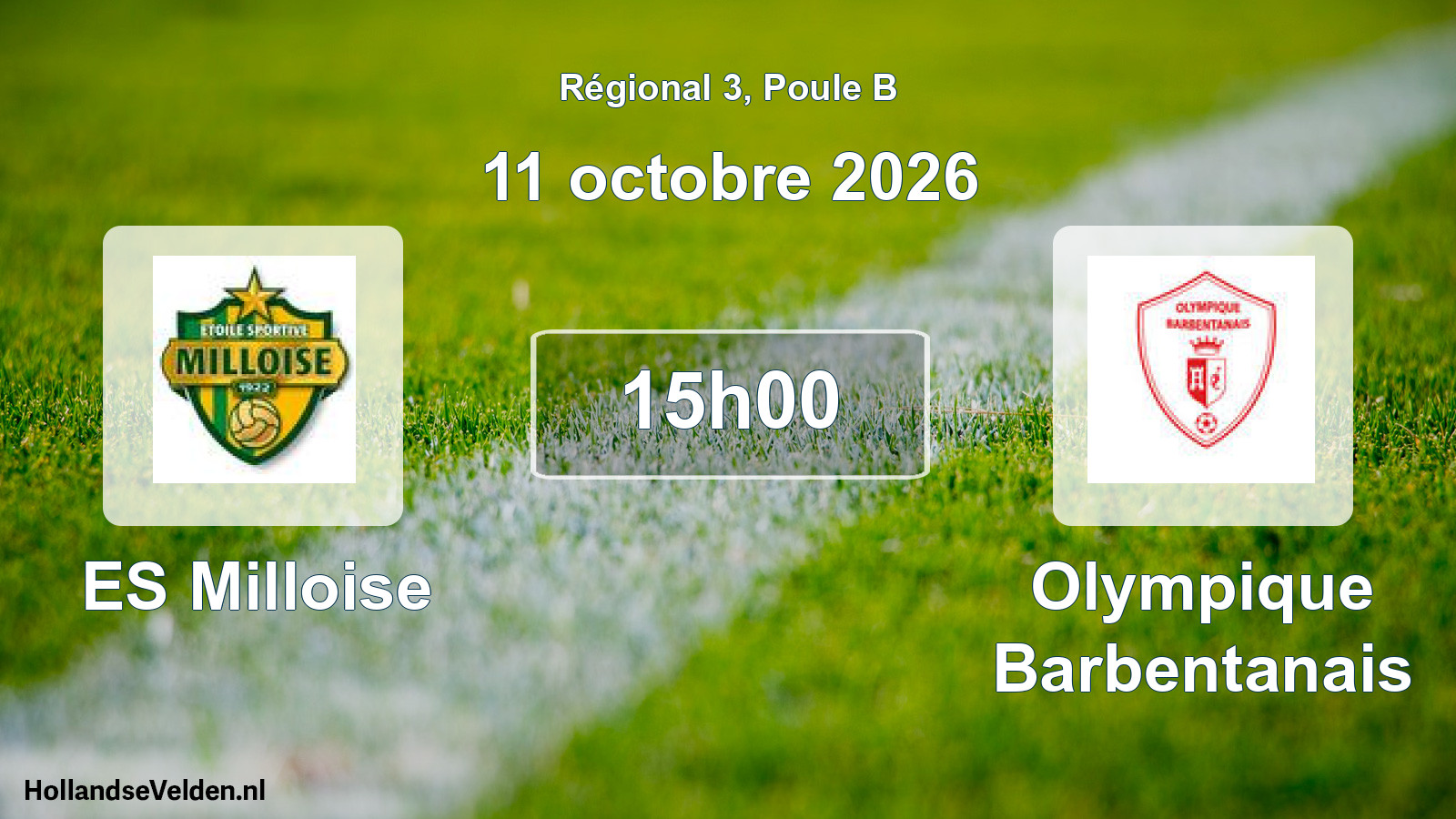 Geplande wedstrijd: ES Milloise - Olympique Barbentanais (11 oktober 2026)