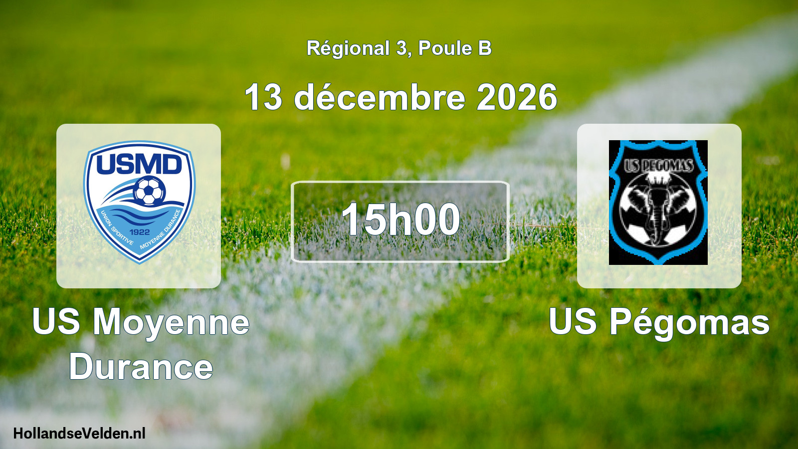 Scheduled Match: US Moyenne Durance - US Pégomas (13 December 2026)