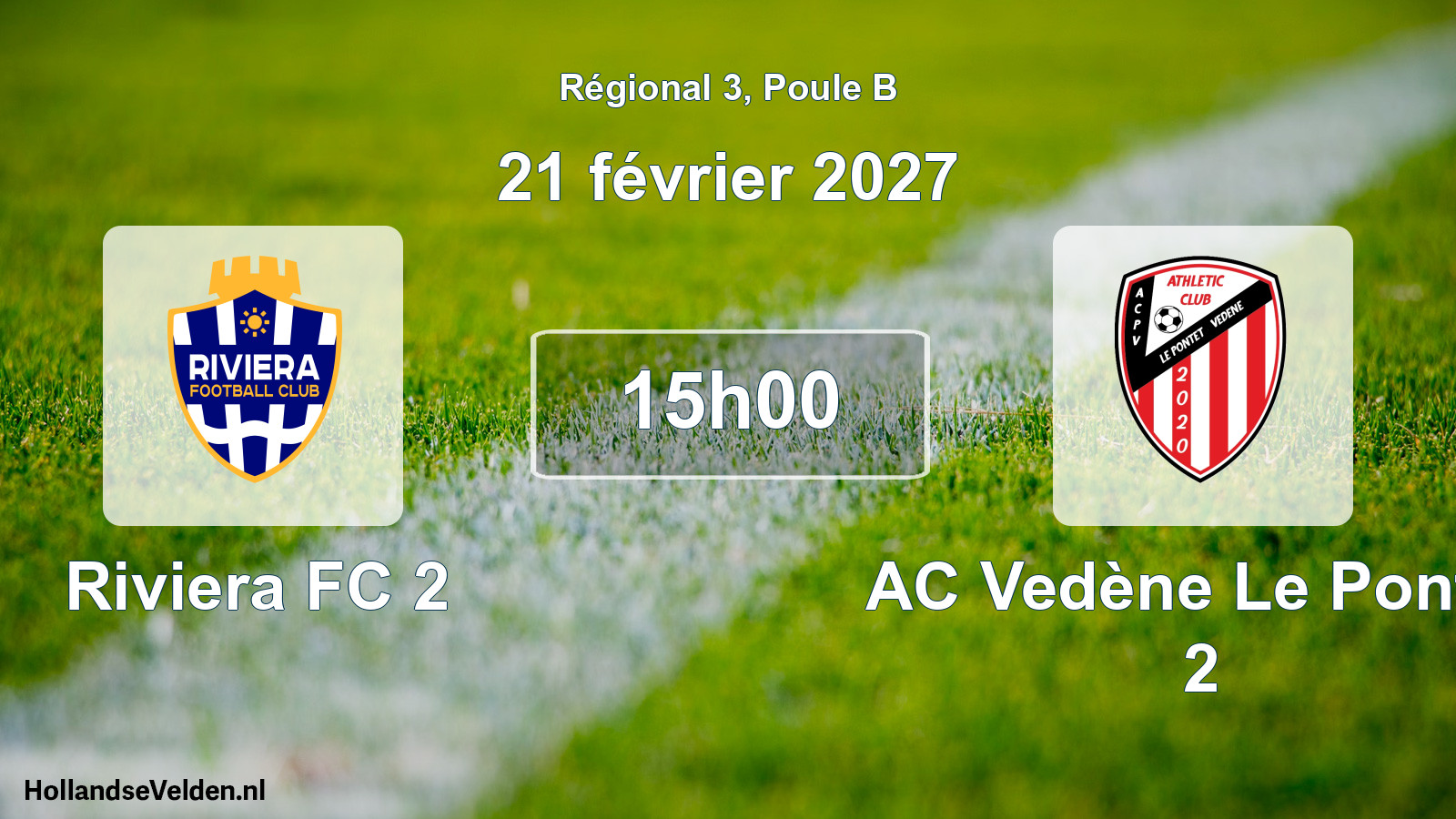 Scheduled Match: Riviera FC 2 - AC Vedène Le Pontet 2 (21 February 2027)