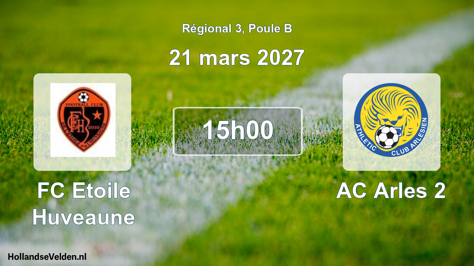 Scheduled Match: FC Etoile Huveaune - AC Arles 2 (21 March 2027)