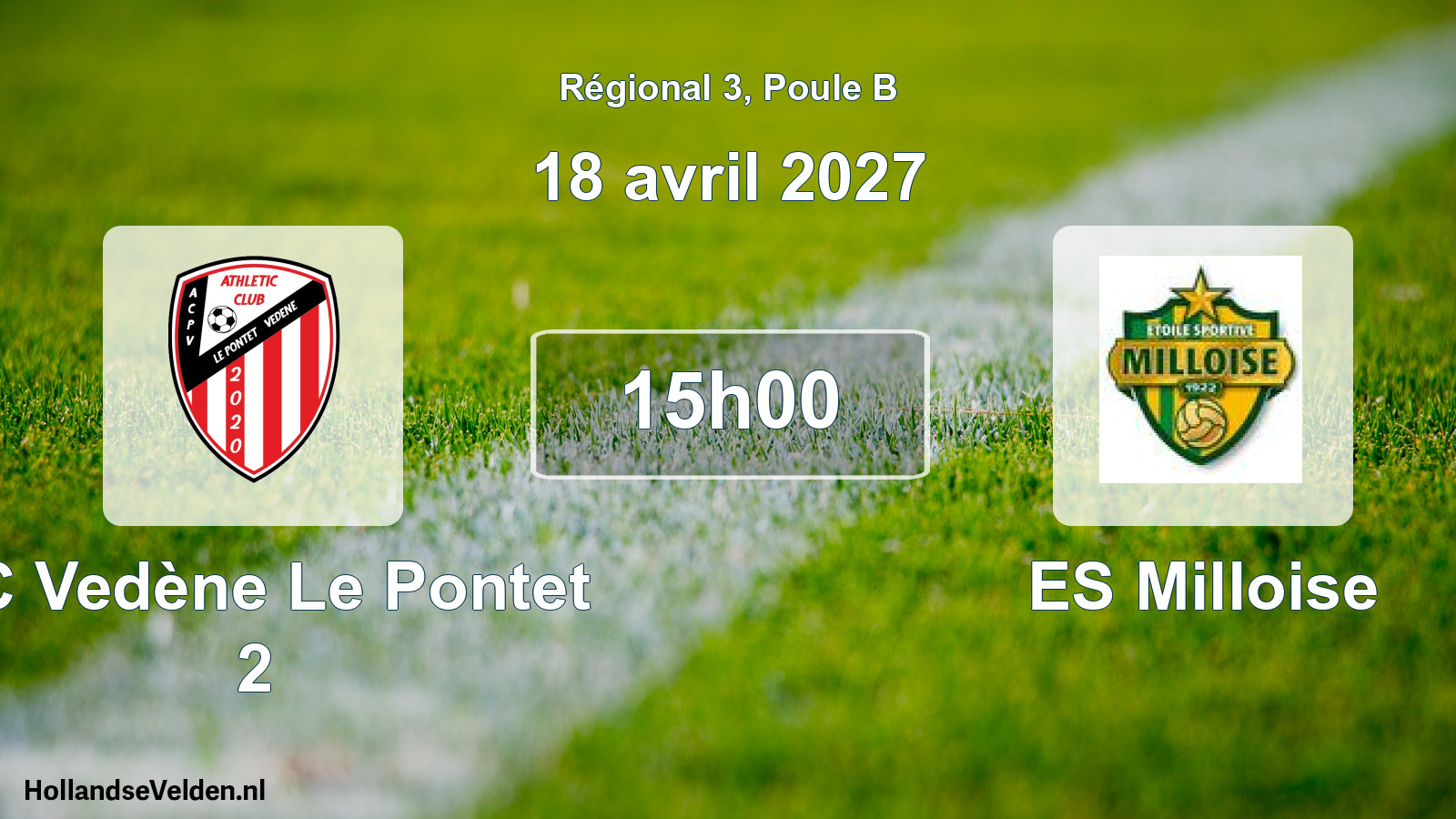 Scheduled Match: AC Vedène Le Pontet 2 - ES Milloise (18 April 2027)