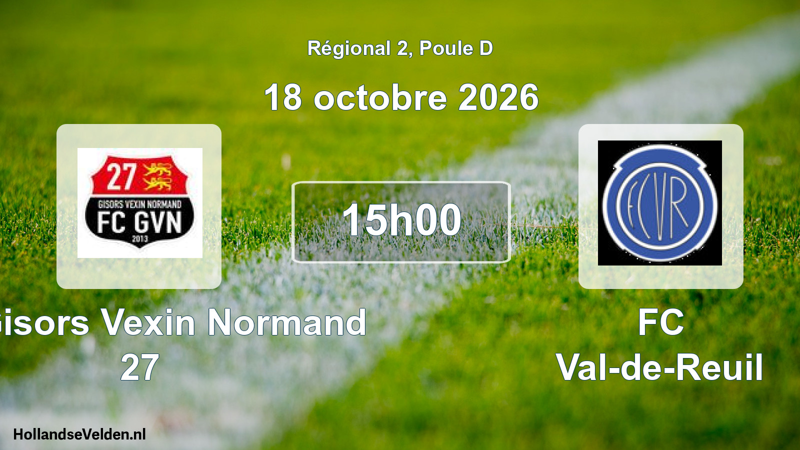 Scheduled Match: FC Gisors Vexin Normand 27 - FC Val-de-Reuil (18 October 2026)