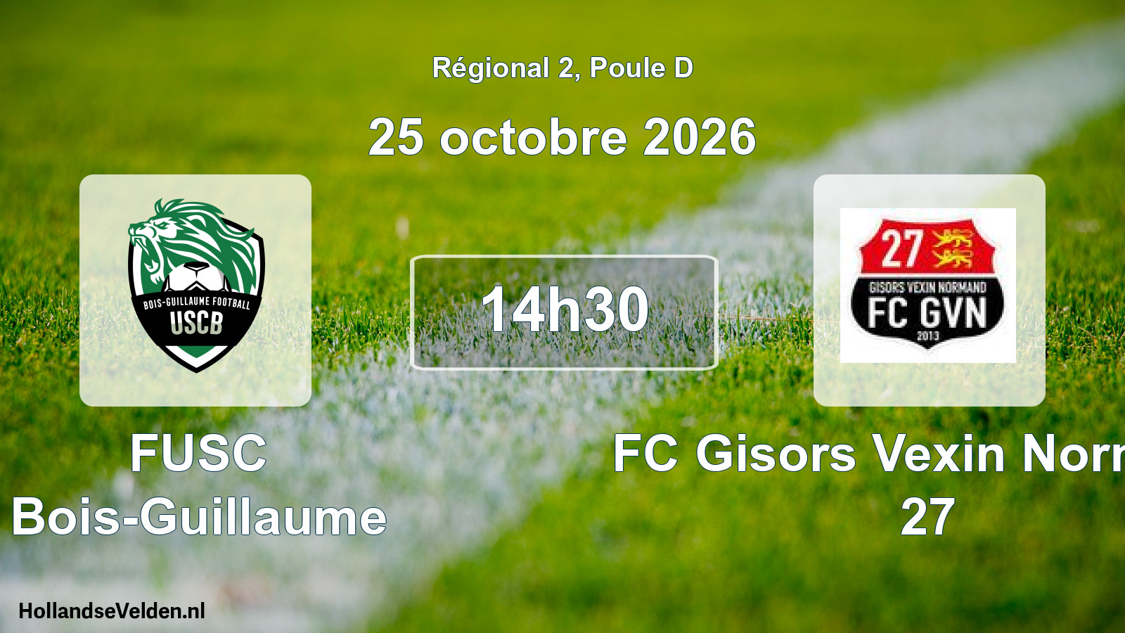 Scheduled Match: FUSC Bois-Guillaume - FC Gisors Vexin Normand 27 (25 October 2026)