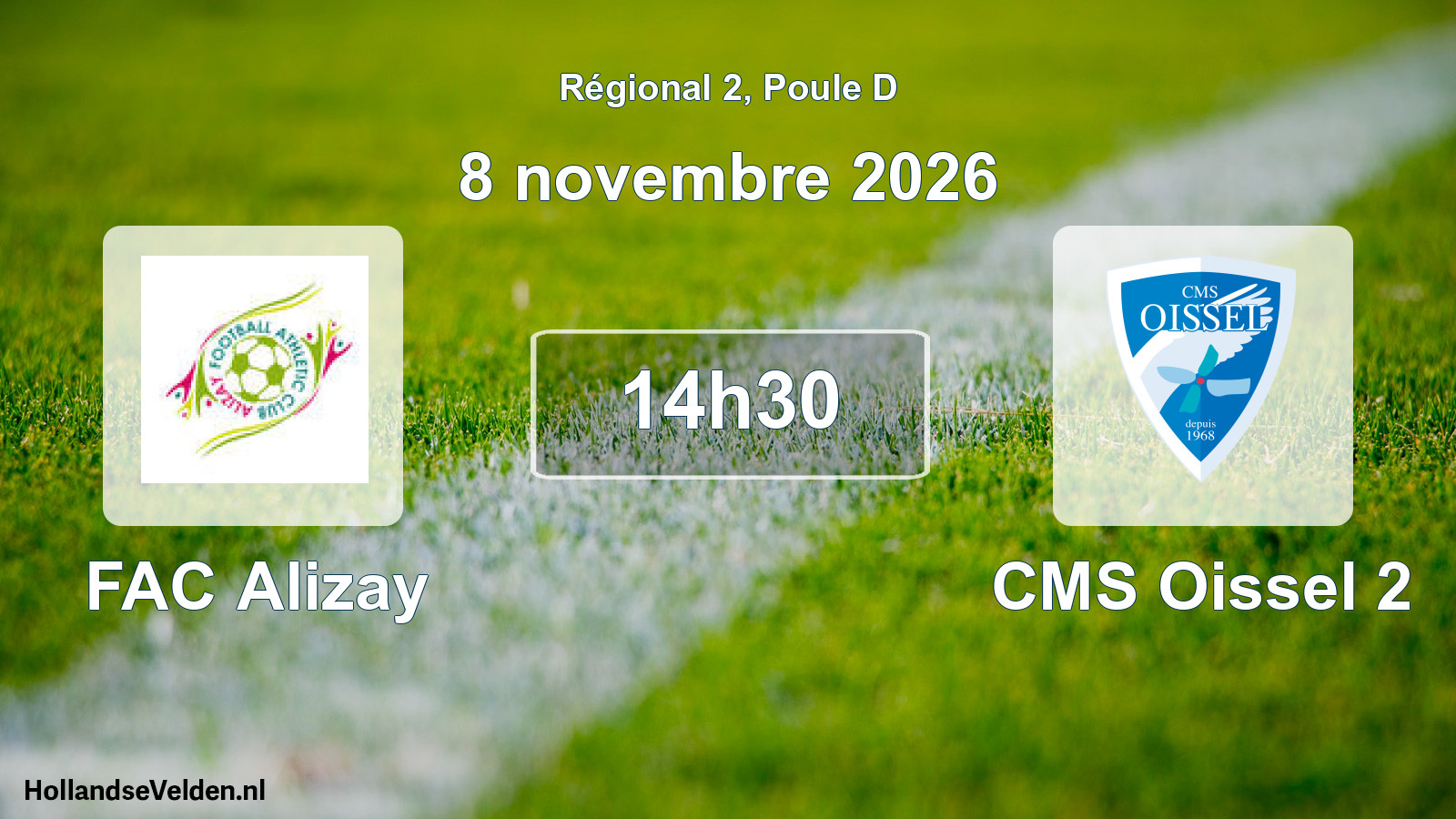 Scheduled Match: FAC Alizay - CMS Oissel 2 (8 November 2026)