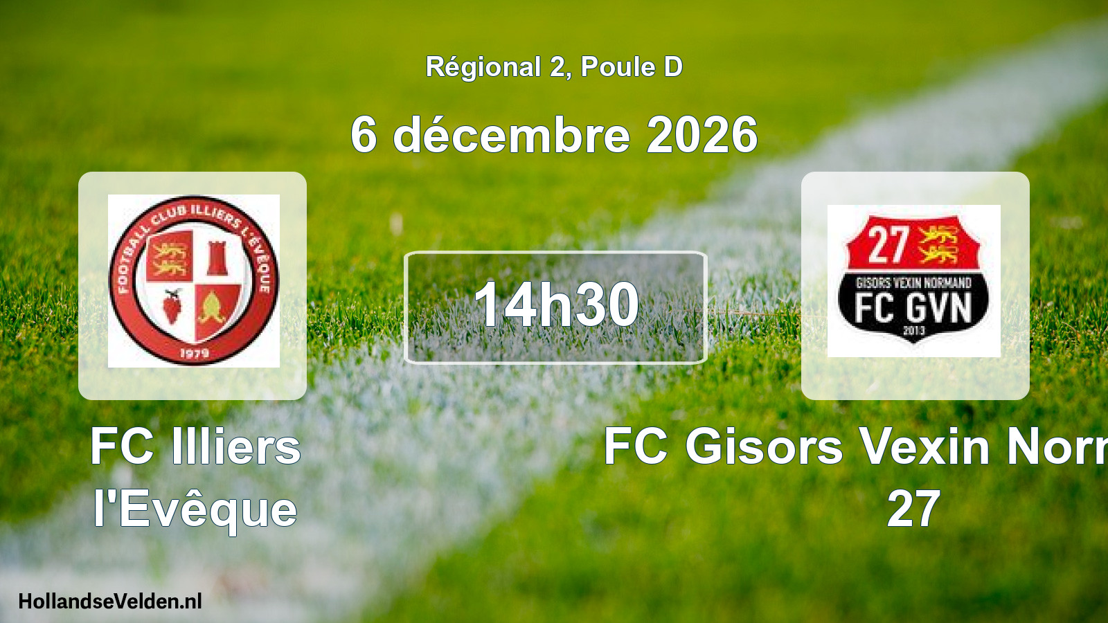 Scheduled Match: FC Illiers l'Evêque - FC Gisors Vexin Normand 27 (6 December 2026)