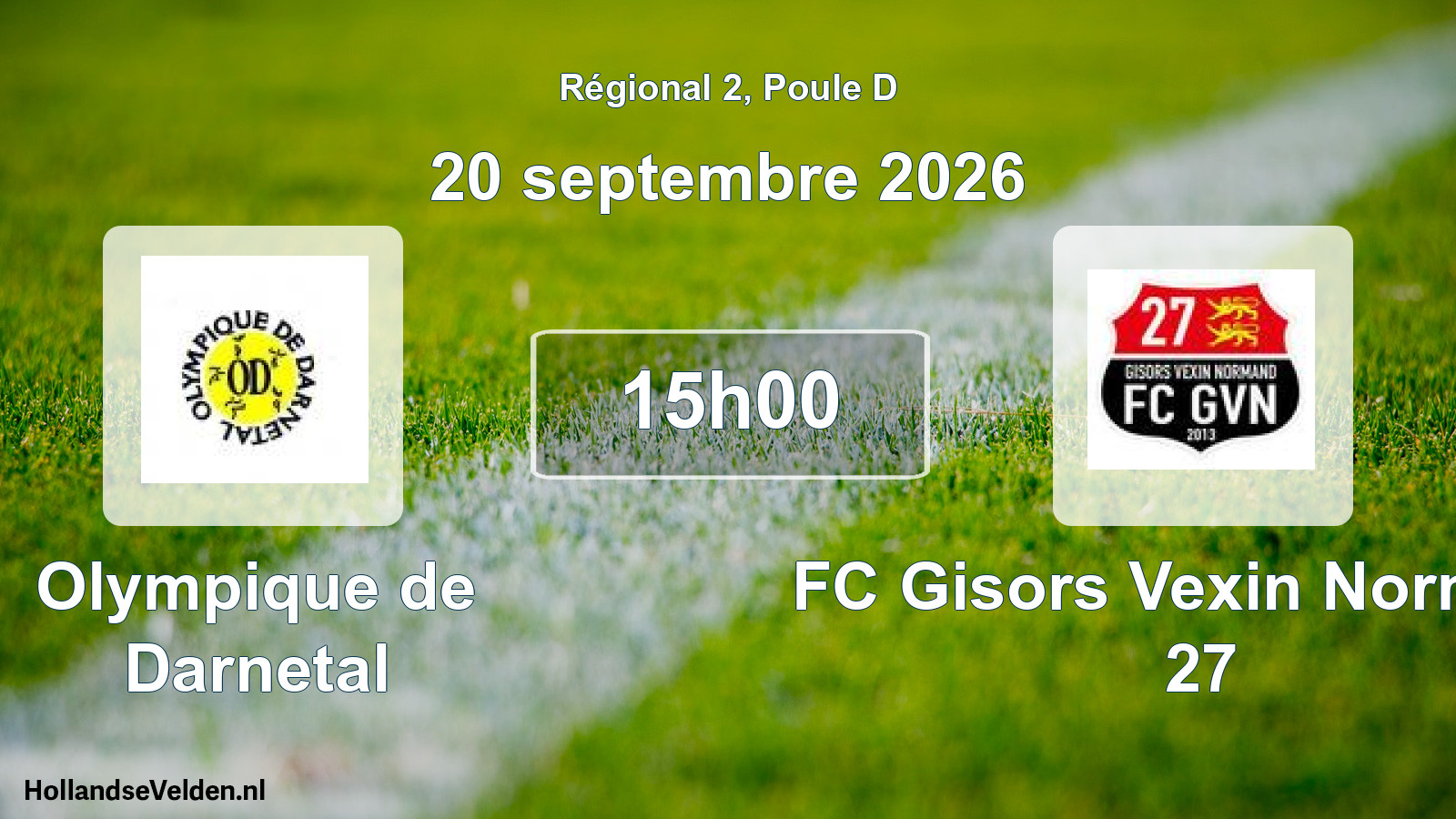 Scheduled Match: Olympique de Darnetal - FC Gisors Vexin Normand 27 (20 September 2026)