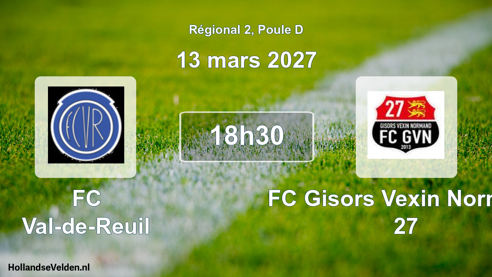 Scheduled Match: FC Val-de-Reuil - FC Gisors Vexin Normand 27 (13 March 2027)