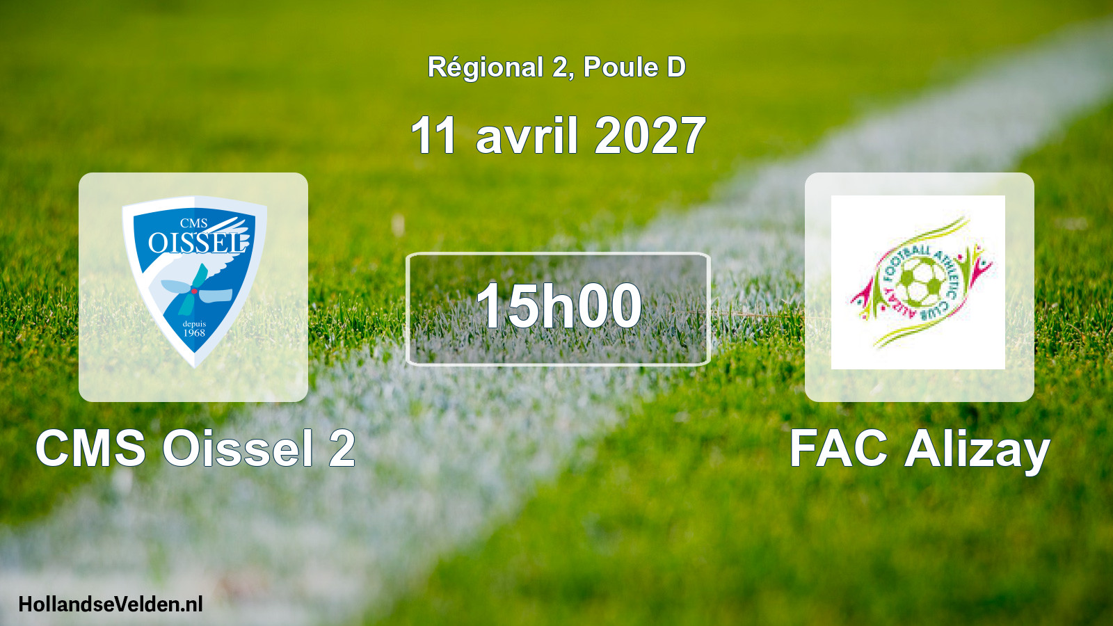 Scheduled Match: CMS Oissel 2 - FAC Alizay (11 April 2027)