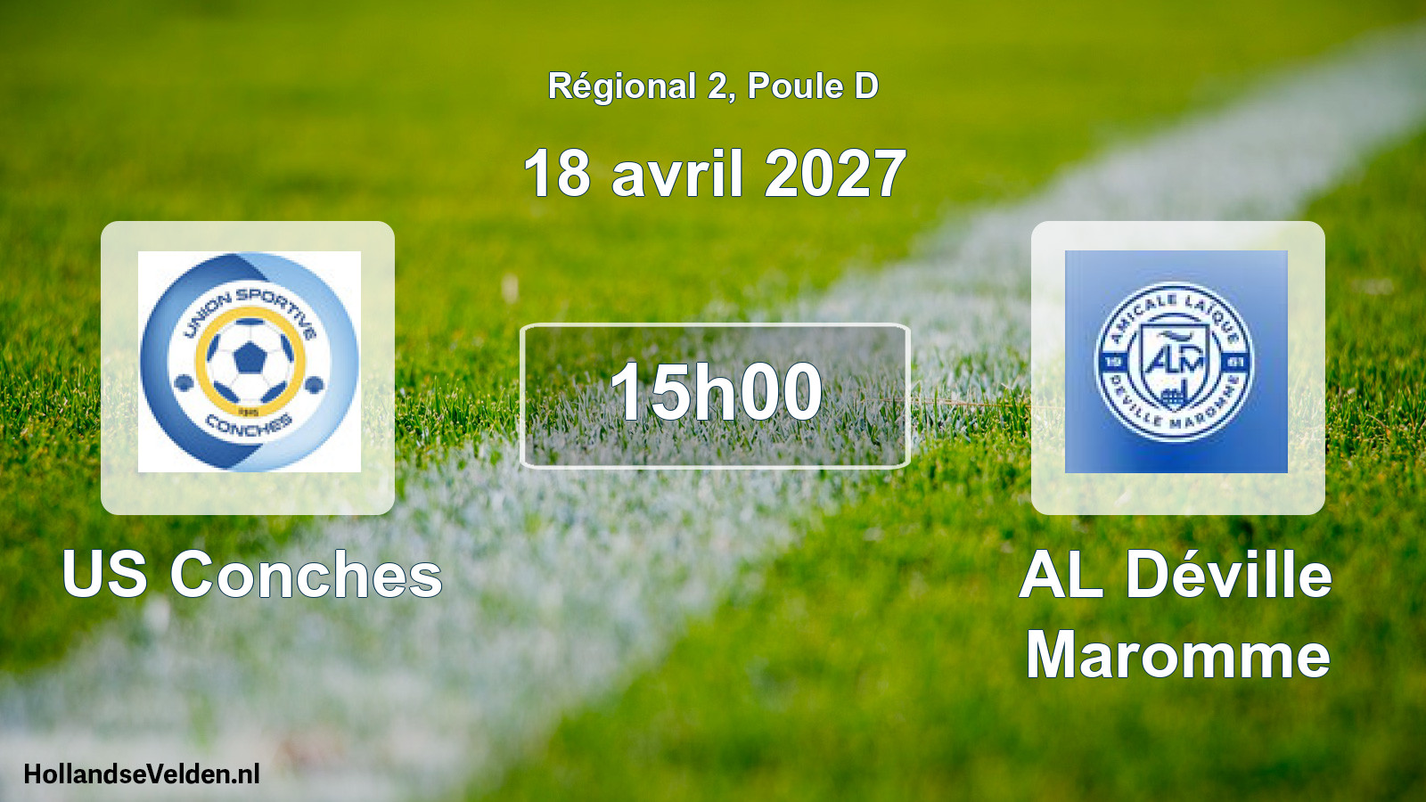 Scheduled Match: US Conches - AL Déville Maromme (18 April 2027)