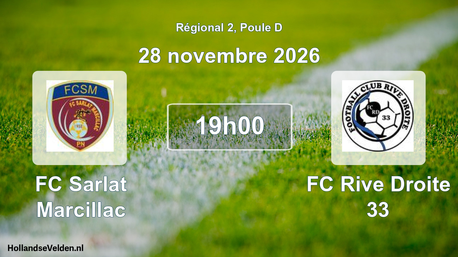 Scheduled Match: FC Sarlat Marcillac - FC Rive Droite 33 (28 November 2026)