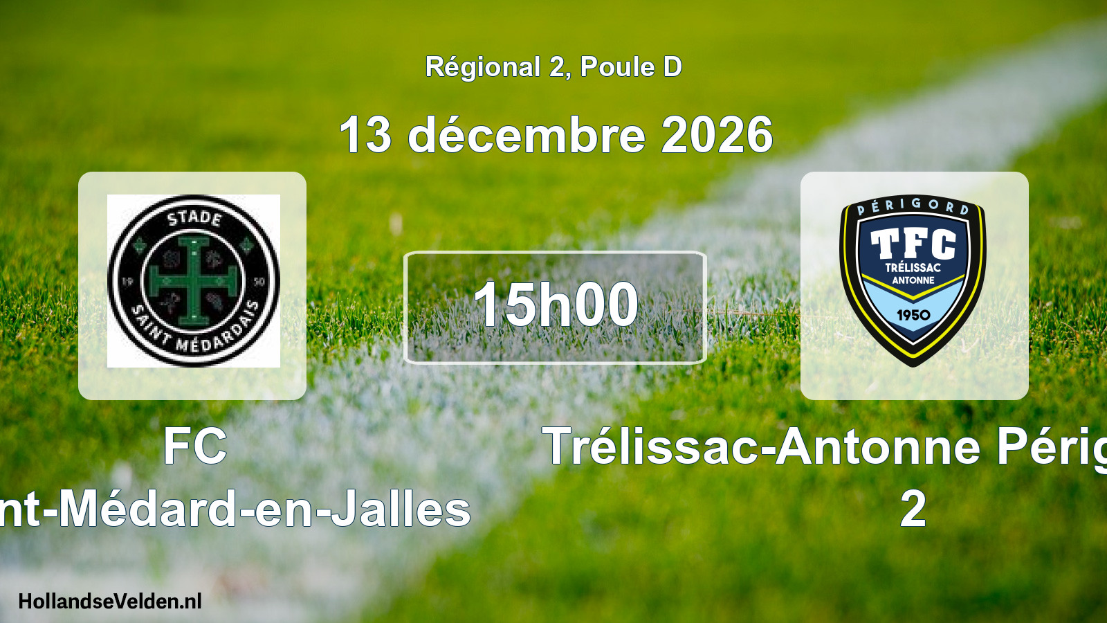 Scheduled Match: FC Saint-Médard-en-Jalles - Trélissac-Antonne Périgord FC 2 (13 December 2026)