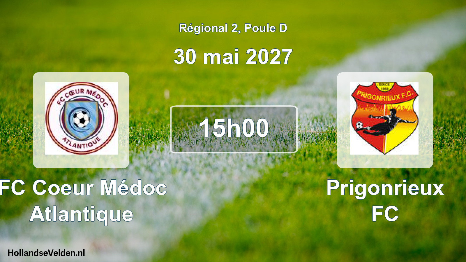 Scheduled Match: FC Coeur Médoc Atlantique - Prigonrieux FC (30 May 2027)