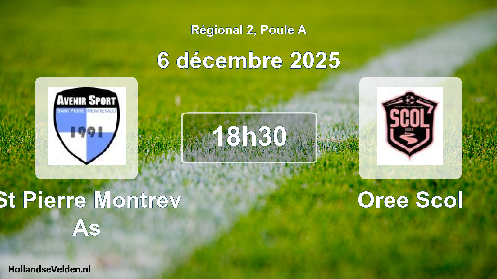 Scheduled Match: St Pierre Montrev As - Oree Scol (6 December 2025)