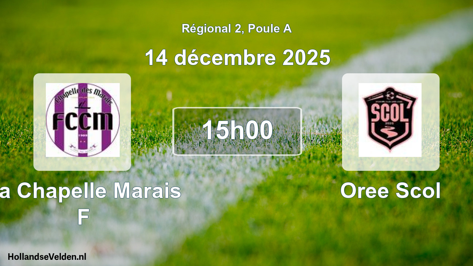 Scheduled Match: La Chapelle Marais F - Oree Scol (14 December 2025)