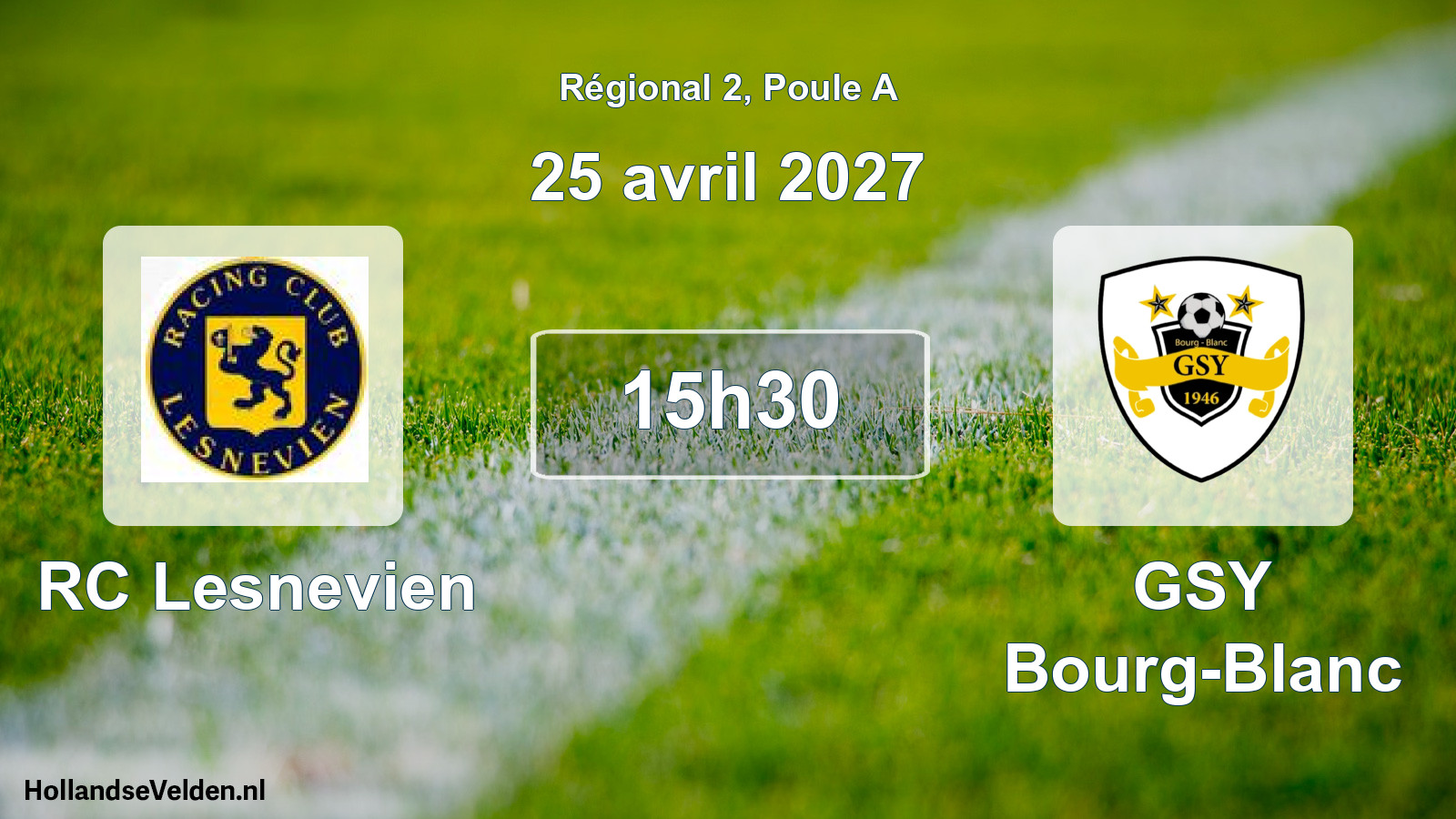 Geplande wedstrijd: RC Lesnevien - GSY Bourg-Blanc (25 april 2027)