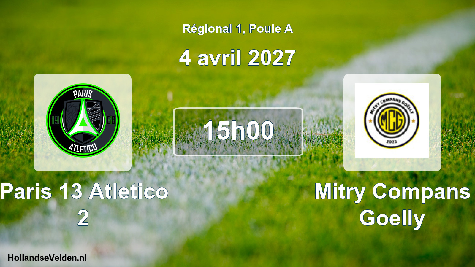 Scheduled Match: Paris 13 Atletico 2 - Mitry Compans Goelly (4 April 2027)
