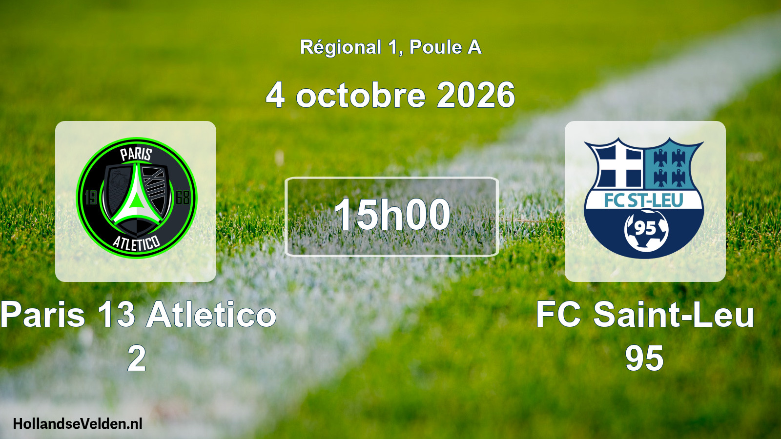Scheduled Match: Paris 13 Atletico 2 - FC Saint-Leu 95 (4 October 2026)