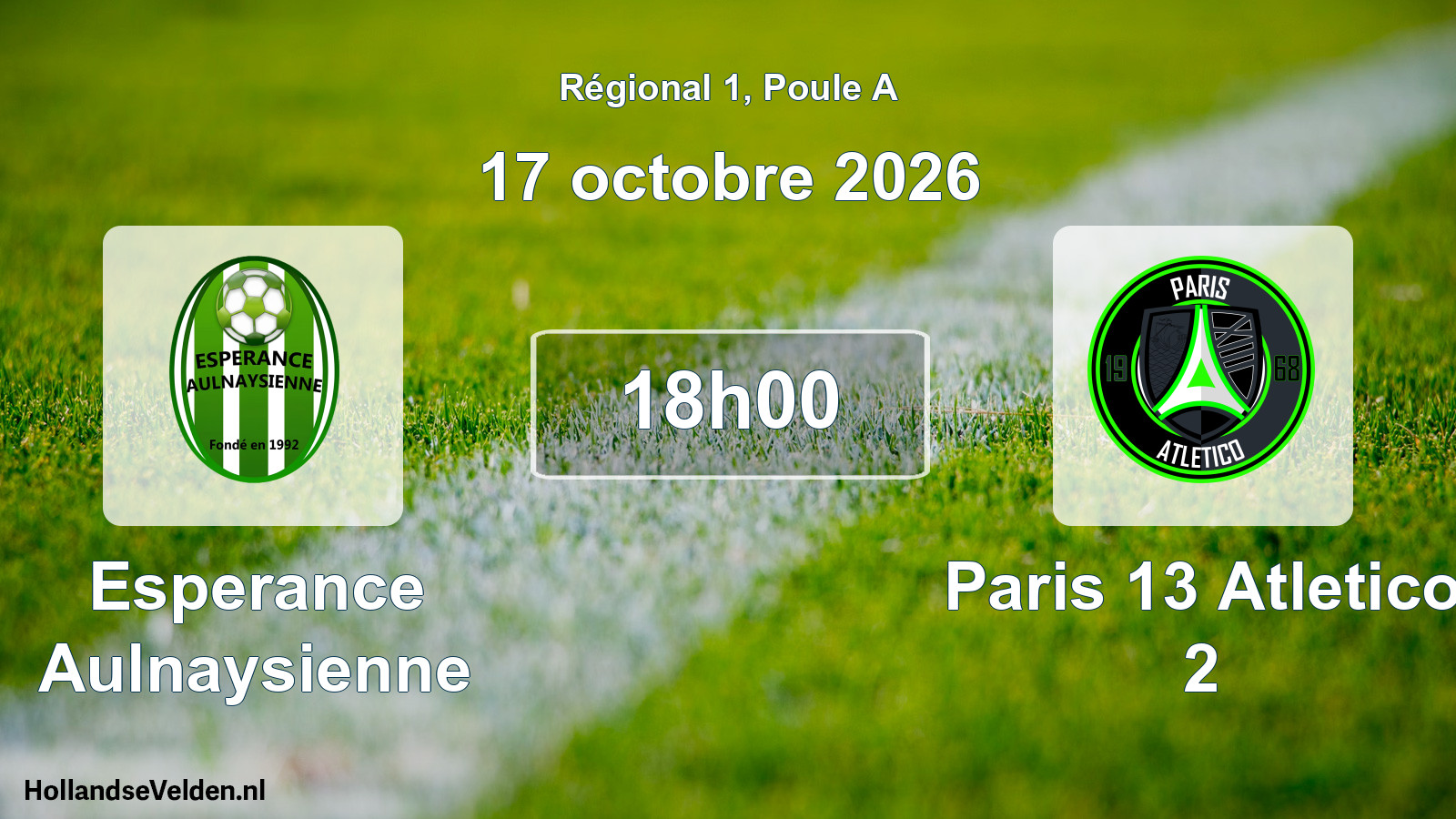 Geplande wedstrijd: Esperance Aulnaysienne - Paris 13 Atletico 2 (17 oktober 2026)