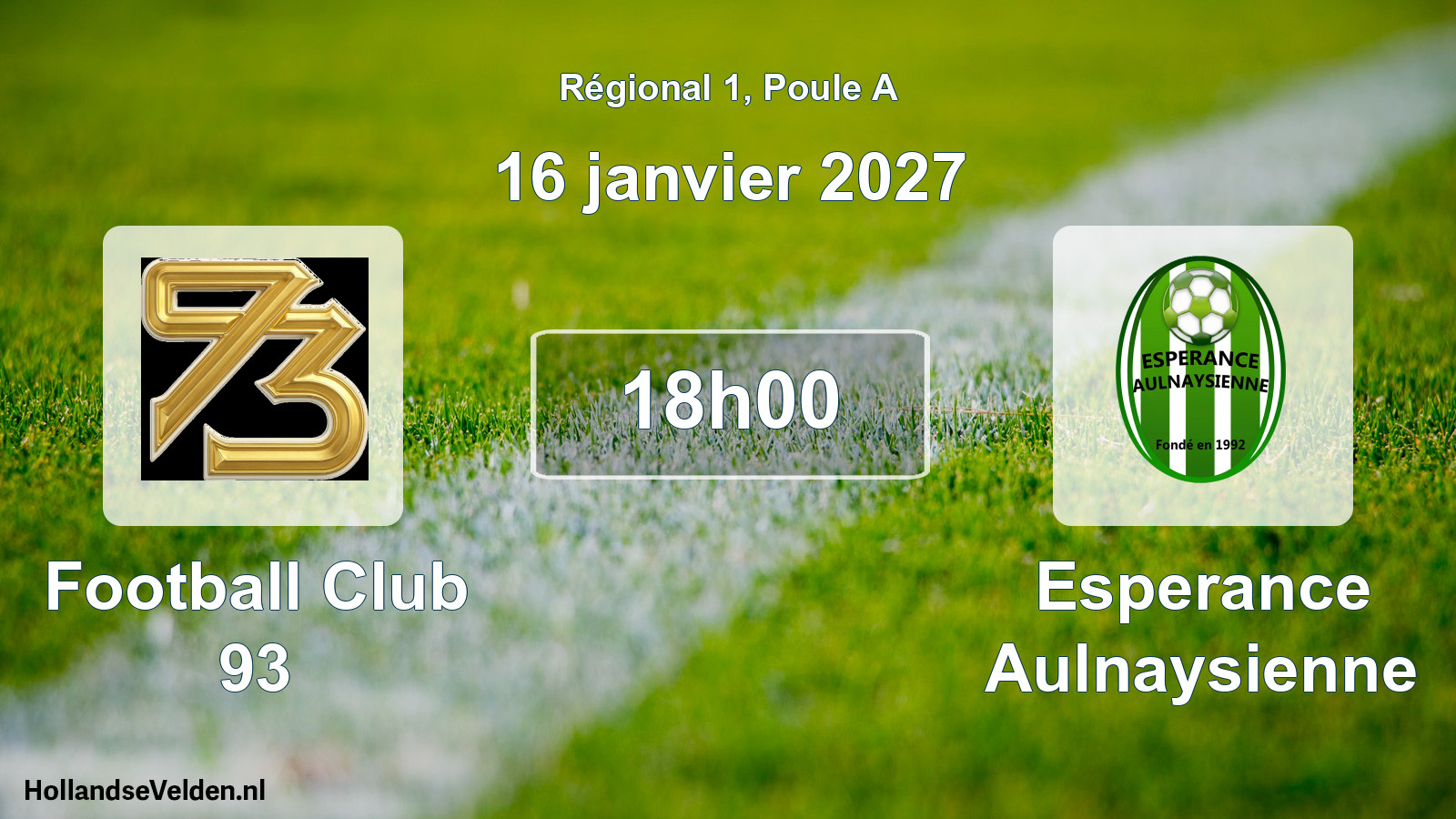 Match programmé: Football Club 93 - Esperance Aulnaysienne (16 janvier 2027)