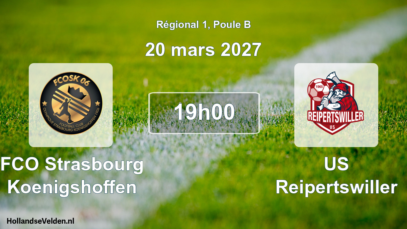 Scheduled Match: FCO Strasbourg Koenigshoffen - US Reipertswiller (20 March 2027)