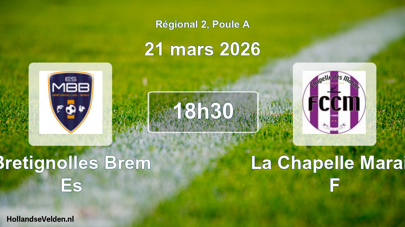 Geplande wedstrijd: Bretignolles Brem Es - La Chapelle Marais F (21 mars 2026)