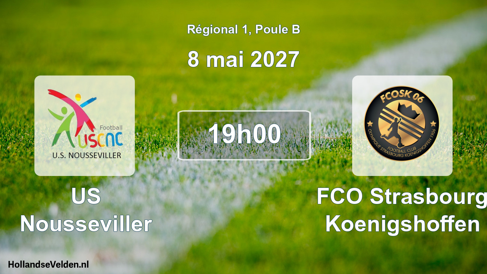 Scheduled Match: US Nousseviller - FCO Strasbourg Koenigshoffen (8 May 2027)