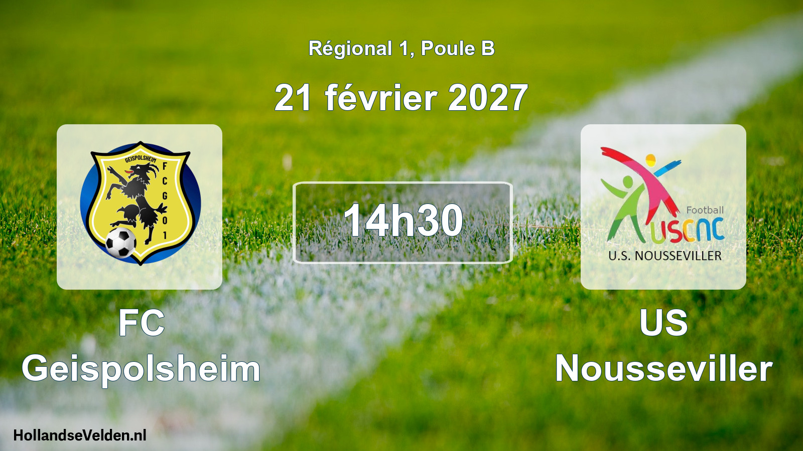 Scheduled Match: FC Geispolsheim - US Nousseviller (21 February 2027)